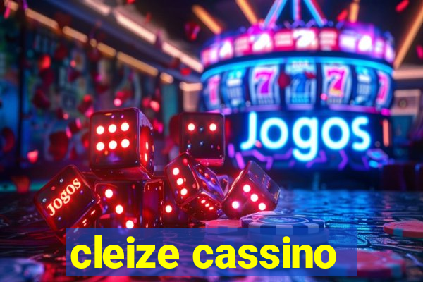 cleize cassino